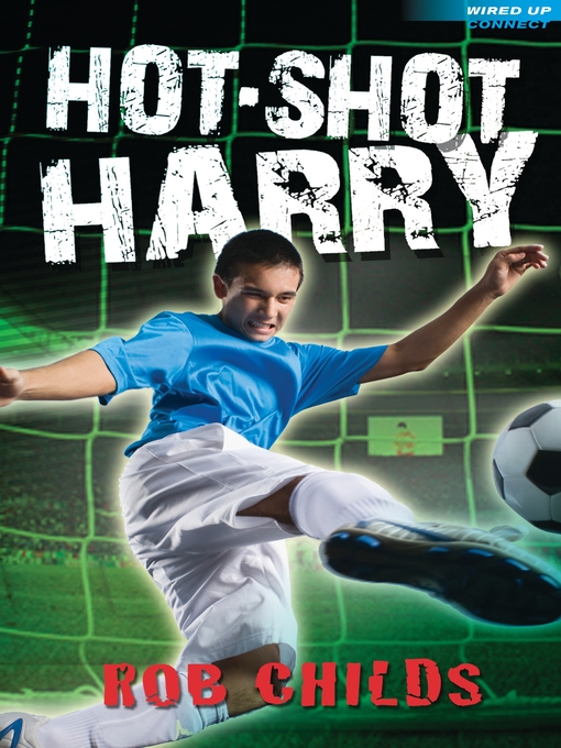 Title details for Hot-Shot Harry by Rob Childs - Available
